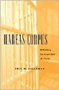 Habeas Corpus: Rethinking the Great Writ of Liberty