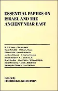 Essential Papers on Israel and the Ancient Near East