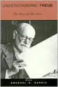 Understanding Freud: The Man and His Ideas