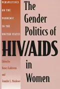 The Gender Politics of HIV/AIDS in Women: Perspectives on the Pandemic in the United States
