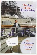 The Art of the Everyday : The Quotidian in Postwar French Culture