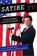 Satire TV: Politics and Comedy in the Post-Network Era