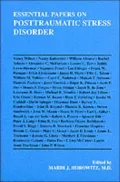 Essential Papers on Post Traumatic Stress Disorder