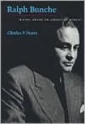 Ralph Bunche: Model Negro or American Other?