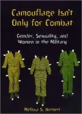 Camouflage Isn't Only for Combat: Gender, Sexuality, and Women in the Military