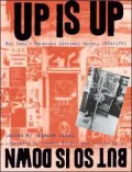 Up Is Up, But So Is Down: New York's Downtown Literary Scene, 1974-1992