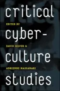 Critical Cyberculture Studies