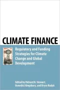 Climate Finance: Regulatory and Funding Strategies for Climate Change and Global Development