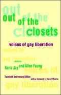 Out of the Closets: Voices of Gay Liberation