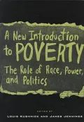 A New Introduction to Poverty: The Role of Race, Power, and Politics