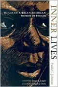 Inner Lives: Voices of African American Women In Prison