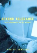 Beyond Tolerance: Child Pornography on the Internet