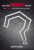 New York Murder Mystery: The True Story Behind the Crime Crash of the 1990s
