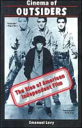 Cinema of Outsiders: The Rise of American Independent Film