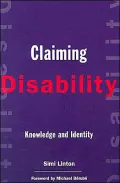 Claiming Disability: Knowledge and Identity