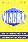 The Rise of Viagra: How the Little Blue Pill Changed Sex in America