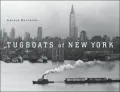 Tugboats of New York: An Illustrated History