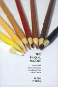 The Racial Middle: Latinos and Asian Americans Living Beyond the Racial Divide