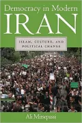 Democracy in Modern Iran: Islam, Culture, and Political Change