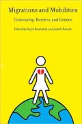 Migrations and Mobilities: Citizenship, Borders, and Gender