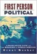 First Person Political: Legislative Life and the Meaning of Public Service