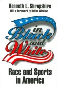 In Black and White: Race and Sports in America