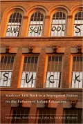 Our Schools Suck: Students Talk Back to a Segregated Nation on the Failures of Urban Education