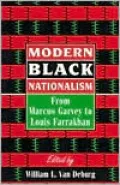 Modern Black Nationalism: From Marcus Garvey to Louis Farrakhan