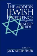 The Modern Jewish Experience: A Reader's Guide