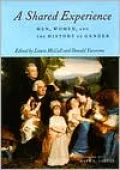 A Shared Experience: Men, Women, and the History of Gender