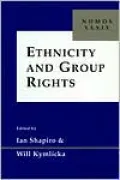 Ethnicity and Group Rights: Nomos XXXIX