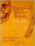 Positional Release Therapy: Assessment & Treatment of Musculoskeletal Dysfunction