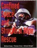 Confined Space and Structural Rope Rescue
