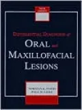 Differential Diagnosis of Oral and Maxillofacial Lesions