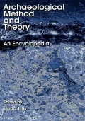 Archaeological Method and Theory : An Encyclopedia