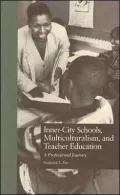 Inner-City Schools, Multiculturalism, And Teacher Education, Vol. 8