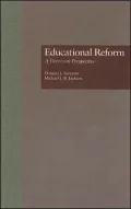 Educational Reform: A Deweyan Perspective, Vol. 10