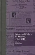 Music and culture in America, 1861-1918