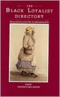 The Black Loyalist Directory: African Americans in Exile after the American Revolution