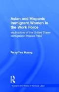 Asian and Hispanic immigrant women in the work force