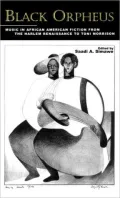 Black Orpheus: Music in African American Fiction from the Harlem Renaissance to Toni Morrison