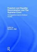 Freedom and Equality: Discrimination and the Supreme Court, Vol. 7