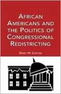 African Americans And The Politics Of Congressional Redistricting