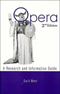 Opera: A Research and Information Guide