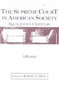 The Supreme Court in American Society: Equal Justice Under Law