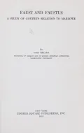 Faust and Faustus: A Study of Goethe's Relation to Marlowe