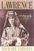 T.E. Lawrence A Biography