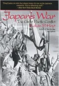 Japan's War: The Great Pacific Conflict