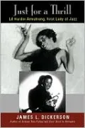 Just for a Thrill: Lil Hardin Armstrong, First Lady of Jazz