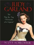 Judy Garland : The Day-by-Day Chronicling of a Legend